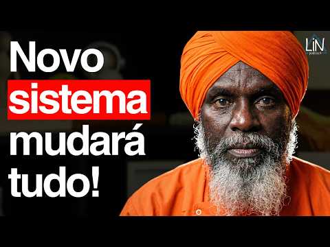 Ele Revela O Novo Sistema Que Está Por Vir No Brasil e No Mundo! | Dada Jinanananda | LIN Podcast